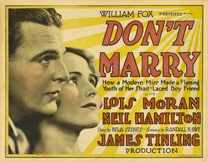 Постер: (Don't Marry, 1928 - вся информация о фильме на FilmNavi.ru