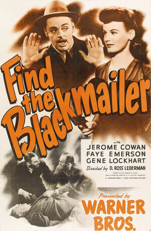 Постер: (Find the Blackmailer, 1943 - вся информация о фильме на FilmNavi.ru