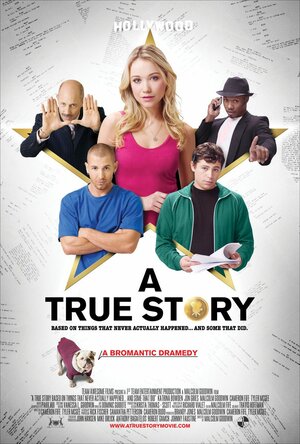 Постер: (A True Story. Based on Things That Never Actually Happened. ...And Some That Did., 2013 - вся информация о фильме на FilmNavi.ru