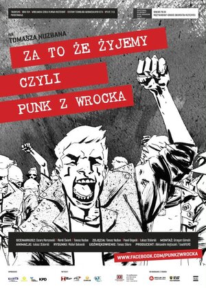 Постер: (Za to, ze zyjemy, czyli punk z Wrocka, 2014 - вся информация о фильме на FilmNavi.ru