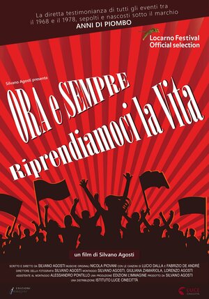 Постер: (Ora e sempre riprendiamoci la vita, 2018 - вся информация о фильме на FilmNavi.ru