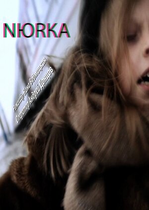 Постер: (Нюрка, 2011 - вся информация о фильме на FilmNavi.ru