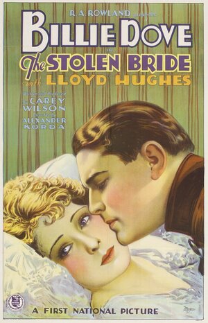 Постер: (The Stolen Bride, 1927 - вся информация о фильме на FilmNavi.ru
