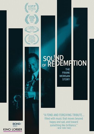 Постер: (Sound of Redemption: The Frank Morgan Story, 2014 - вся информация о фильме на FilmNavi.ru
