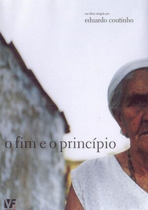 Постер: (O Fim e o Princípio, 2006 - вся информация о фильме на FilmNavi.ru