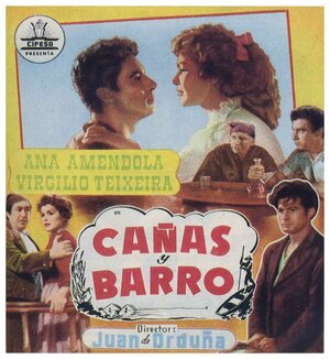Постер: (Cañas y barro, 1954 - вся информация о фильме на FilmNavi.ru