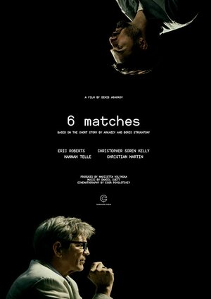 Постер: (Six Matches, 2020 - вся информация о фильме на FilmNavi.ru