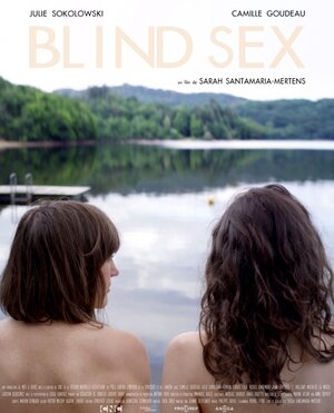Постер: (Blind Sex, 2017 - вся информация о фильме на FilmNavi.ru