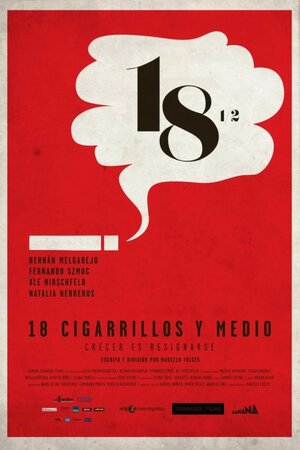 Постер: (18 cigarrillos y medio, 2010 - вся информация о фильме на FilmNavi.ru