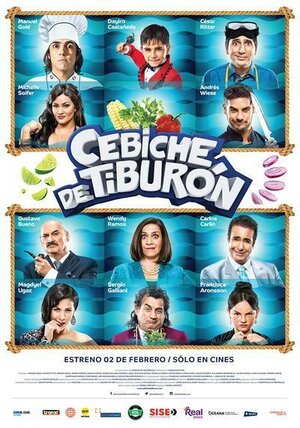 Постер: (Cebiche de tiburón, 2017 - вся информация о фильме на FilmNavi.ru