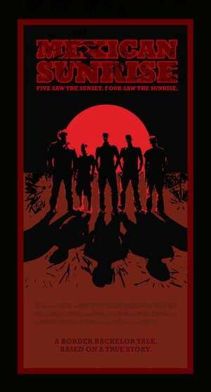 Постер: (Мексиканский восход, 2007 - вся информация о фильме на FilmNavi.ru