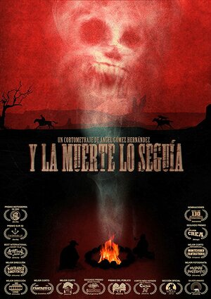 Постер: (Y la muerte lo seguía, 2012 - вся информация о фильме на FilmNavi.ru