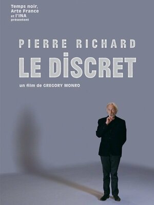 Постер: (Pierre Richard: Le discret, 2018 - вся информация о фильме на FilmNavi.ru