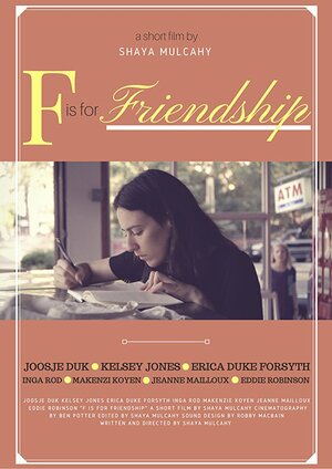 Постер: (F is for Friendship, 2017 - вся информация о фильме на FilmNavi.ru