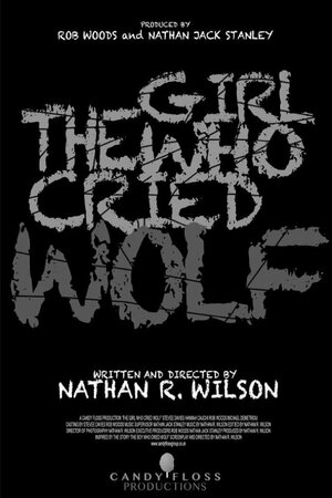 Постер: (The Girl Who Cried Wolf, 2013 - вся информация о фильме на FilmNavi.ru