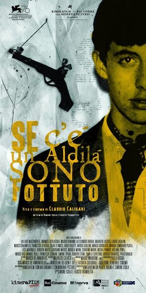 Постер: (Se c'è un aldilà sono fottuto. Vita e cinema di Claudio Caligari, 2019 - вся информация о фильме на FilmNavi.ru