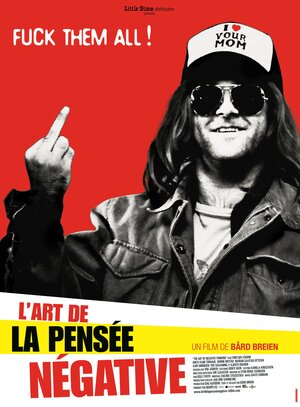 Постер: (Искусство негативного мышления, 2006 - вся информация о фильме на FilmNavi.ru