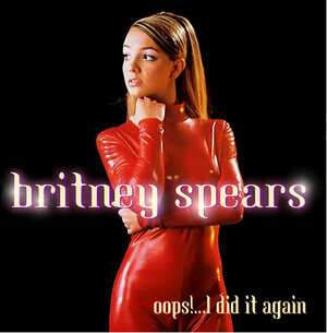 Постер: (Britney Spears: Oops!...I Did It Again, 2000 - вся информация о фильме на FilmNavi.ru