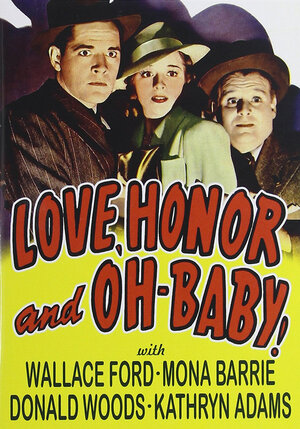 Постер: (Love, Honor and Oh-Baby!, 1940 - вся информация о фильме на FilmNavi.ru