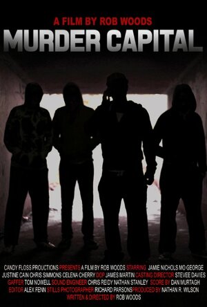 Постер: (Murder Capital, 2015 - вся информация о фильме на FilmNavi.ru