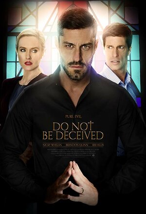 Постер: (Do Not Be Deceived, 2018 - вся информация о фильме на FilmNavi.ru