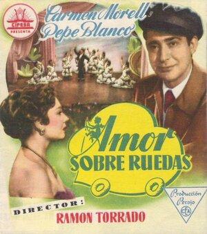 Постер: (Amor sobre ruedas, 1954 - вся информация о фильме на FilmNavi.ru