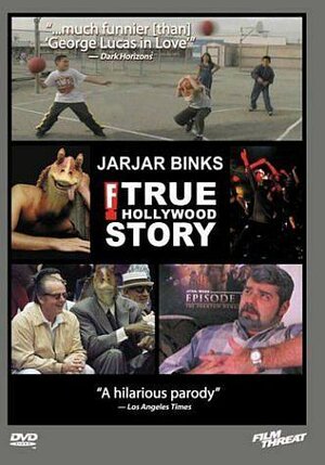 Постер: (JarJar Binks: The F! True Hollywood Story, 2000 - вся информация о фильме на FilmNavi.ru