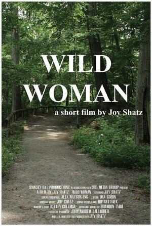 Постер: (Wild Woman, 2014 - вся информация о фильме на FilmNavi.ru