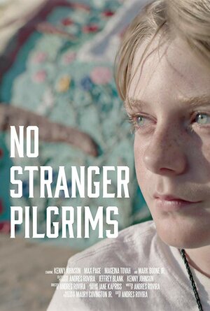 Постер: (No Stranger Pilgrims, 2016 - вся информация о фильме на FilmNavi.ru