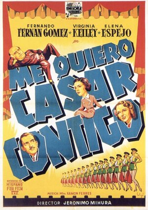 Постер: (Me quiero casar contigo, 1951 - вся информация о фильме на FilmNavi.ru