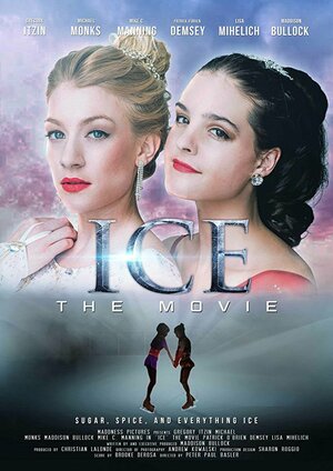 Постер: (Ice: The Movie, 2018 - вся информация о фильме на FilmNavi.ru
