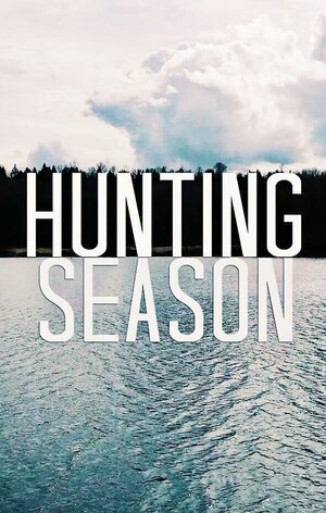 Постер: (Hunting Season, 2018 - вся информация о фильме на FilmNavi.ru