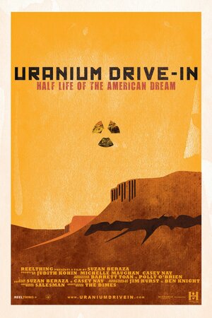 Постер: (Uranium Drive-In, 2013 - вся информация о фильме на FilmNavi.ru