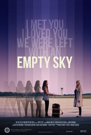 Empty Sky Trejlery Daty Premer Kinopoisk