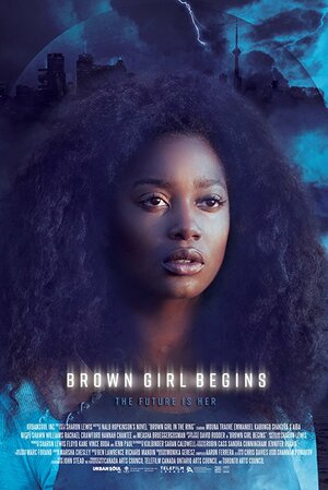 Постер: (Brown Girl Begins, 2017 - вся информация о фильме на FilmNavi.ru