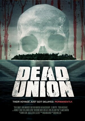 Постер: (Dead Union, 2011 - вся информация о фильме на FilmNavi.ru