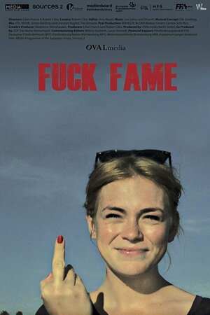 Постер: (Fuck Fame, 2019 - вся информация о фильме на FilmNavi.ru