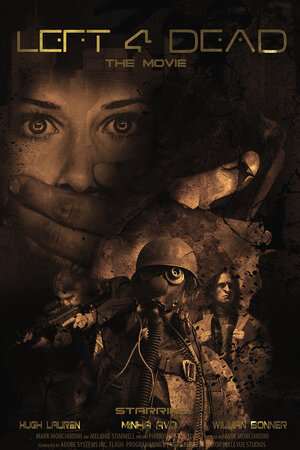 Постер: (Left 4 Dead: The Movie, 2016 - вся информация о фильме на FilmNavi.ru