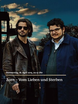 Постер: (Zorn - Vom Lieben und Sterben, 2015 - вся информация о фильме на FilmNavi.ru