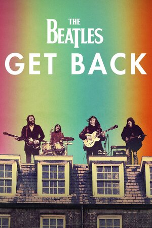 Постер: (The Beatles: Get Back, 2021 - вся информация о фильме на FilmNavi.ru