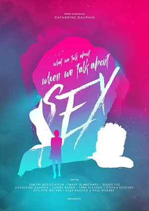 Постер: (What We Talk About When We Talk About Sex, 2020 - вся информация о сериале на FilmNavi.ru