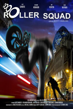 Постер: (Roller Squad, 2021 - вся информация о фильме на FilmNavi.ru