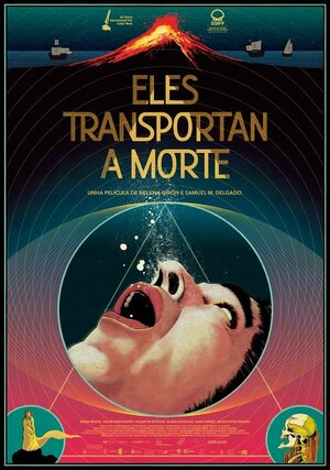 Постер: (Eles Transportan a Morte, 2021 - вся информация о фильме на FilmNavi.ru