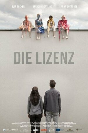 Постер: (Die Lizenz, 2016 - вся информация о фильме на FilmNavi.ru
