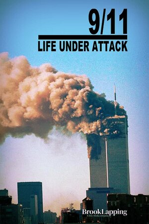 Постер: (9/11: Life Under Attack, 2021 - вся информация о фильме на FilmNavi.ru