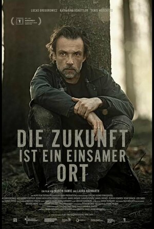 Постер: (Будущее — это одинокое место, 2021 - вся информация о фильме на FilmNavi.ru
