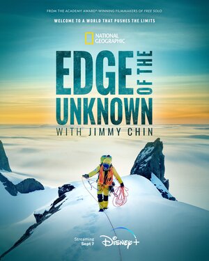 Постер: (Edge of the Unknown with Jimmy Chin, 2022 - вся информация о сериале на FilmNavi.ru