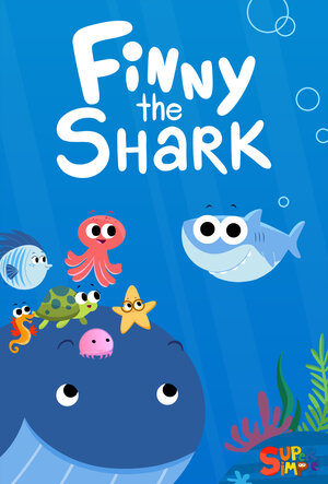 Постер: (Finny the Shark, 2020 - вся информация о мультсериале на FilmNavi.ru
