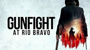 Постер: (Нападение на Рио Браво, 2023 - вся информация о фильме на FilmNavi.ru
