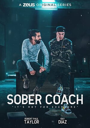 Постер: (Sober Coach, 2019 - вся информация о сериале на FilmNavi.ru